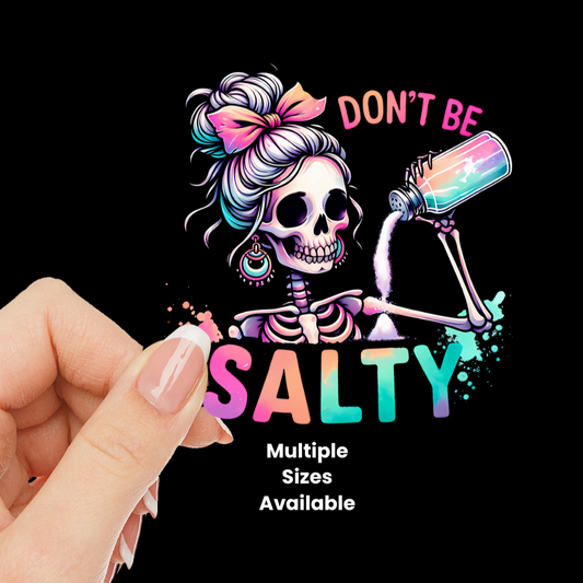 Don't be Salty UV DTF Decal