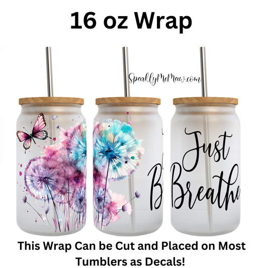 Just Breathe #3 UV DTF 16 oz Wrap Decal Set