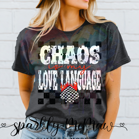 Chaos is my Love Language DTF Print (Fabrics only)