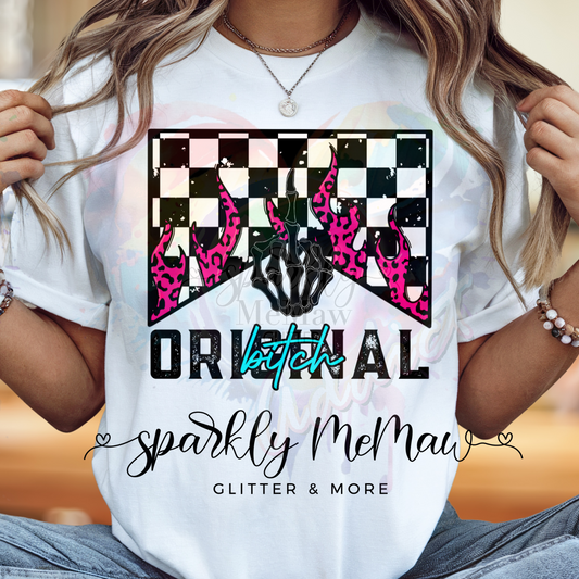 Original Bitch DTF Print (Fabrics only) 2$ print deal