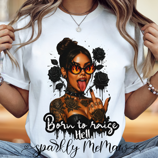 Born to Raise Hell Ready to Press DTF Transfer (Fabrics only)