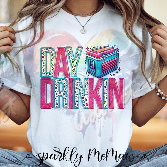 Day Drinkin Ready to Press DTF Transfer (Fabrics only)