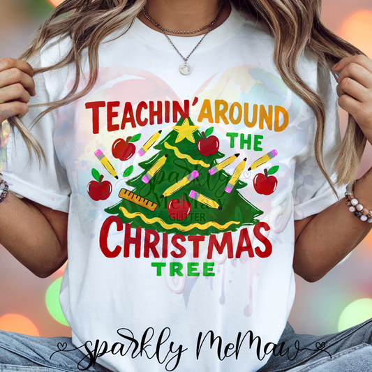 Teachin around the Christmas tree Ready to Press DTF Transfer (Fabrics only)