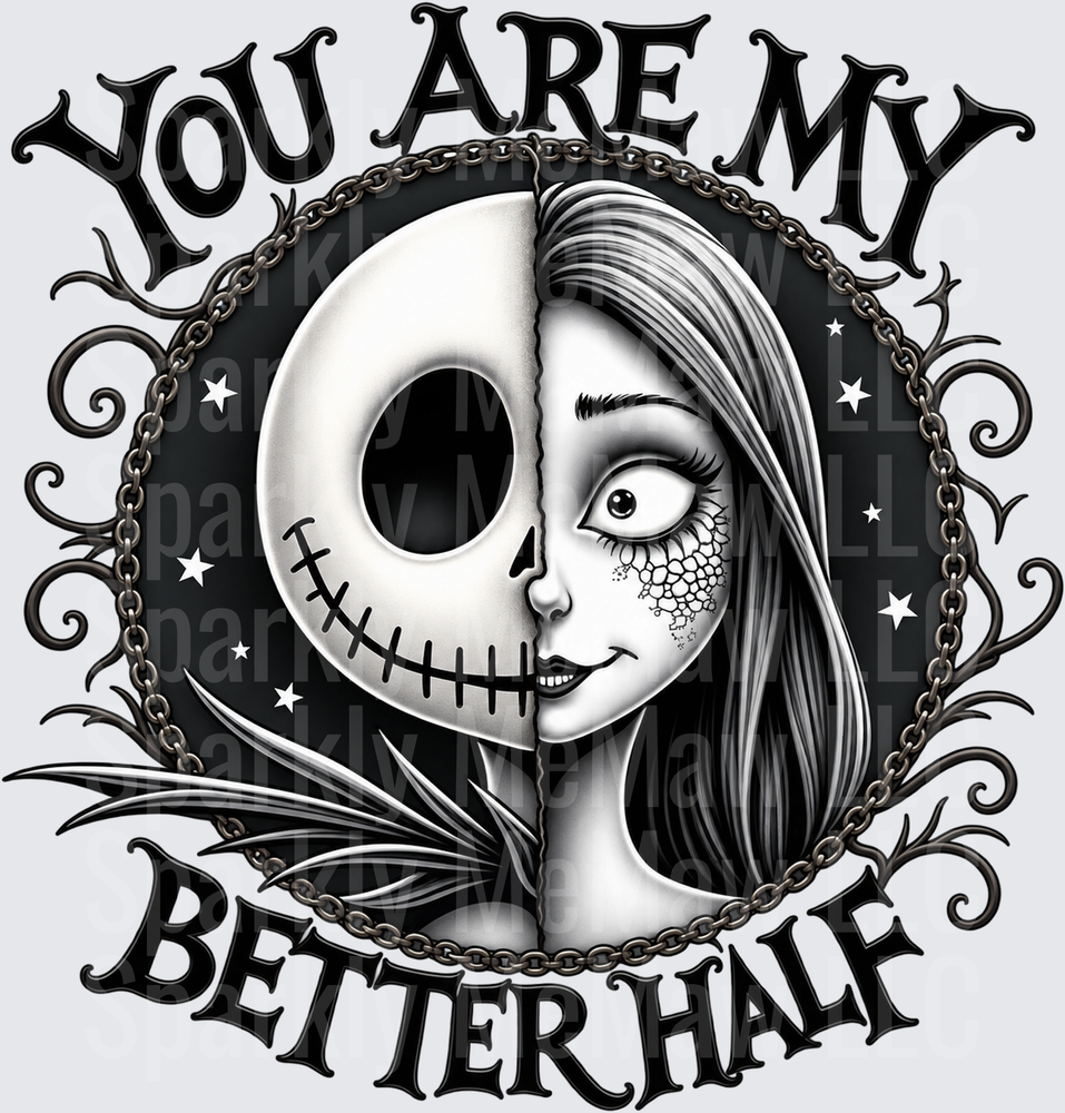 Jack and Sally You Are My Better Half DTF Transfer for Fabrics
