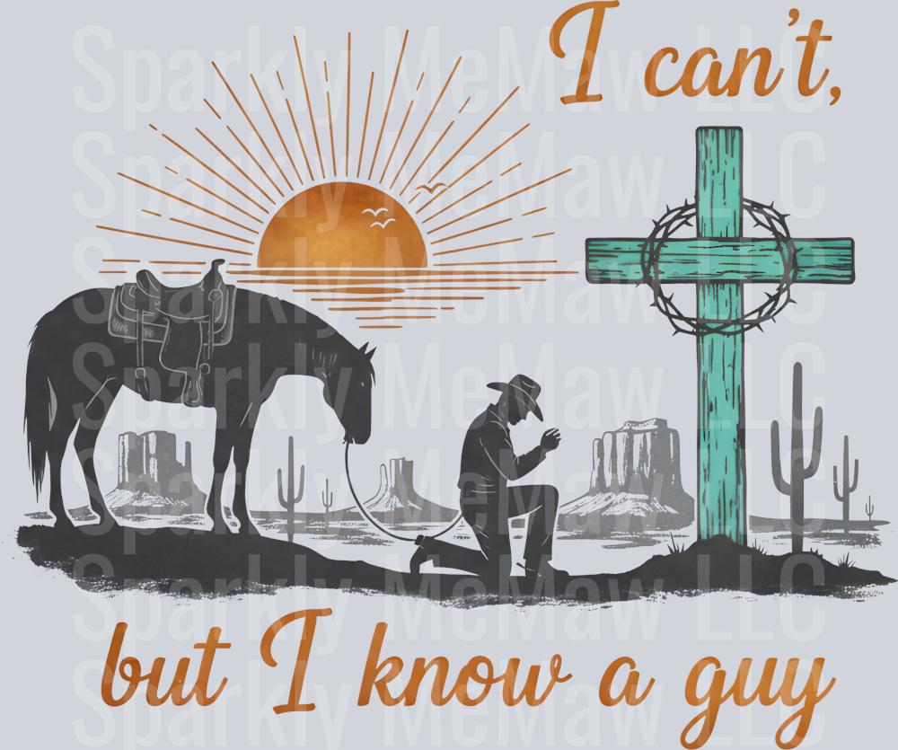 I Can't but I know a guy UV DTF Decal