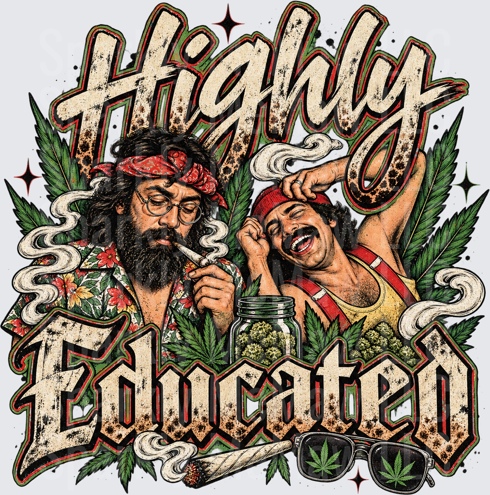 Highly Educated Cheech and Chong UV DTF Decal