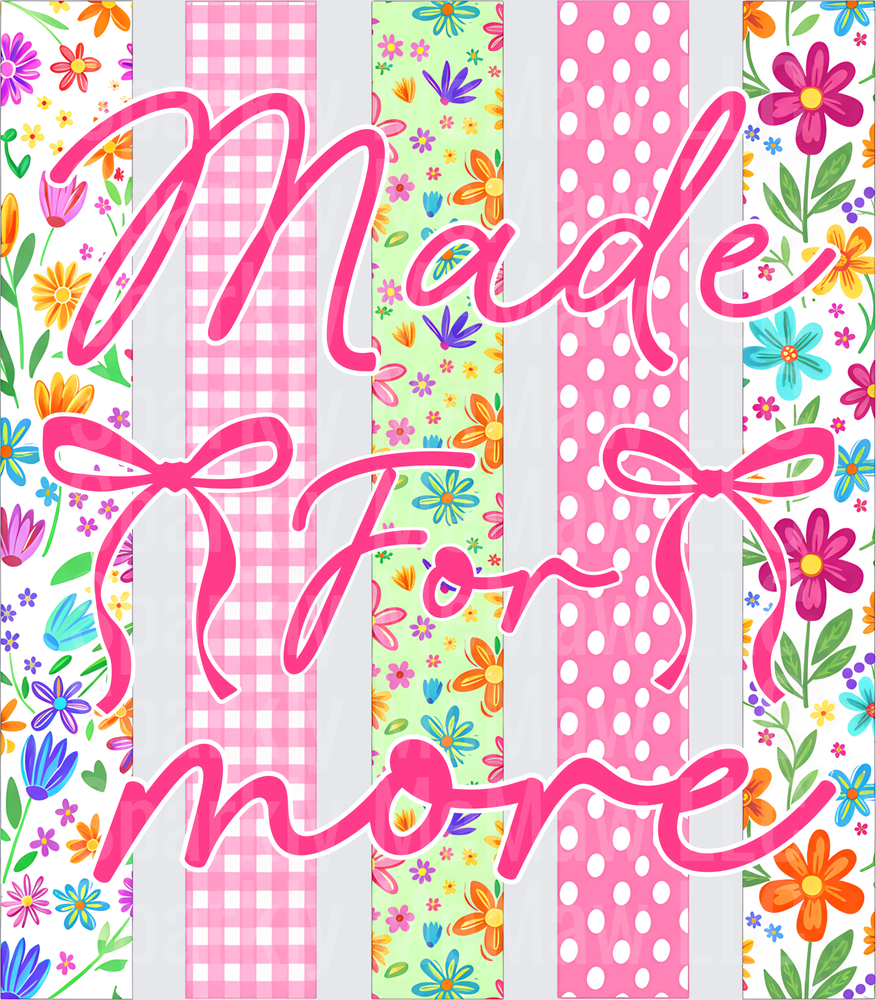 Made for More Pink Script Typography with Floral Patterns and Gingham Stripes UV DTF Decal