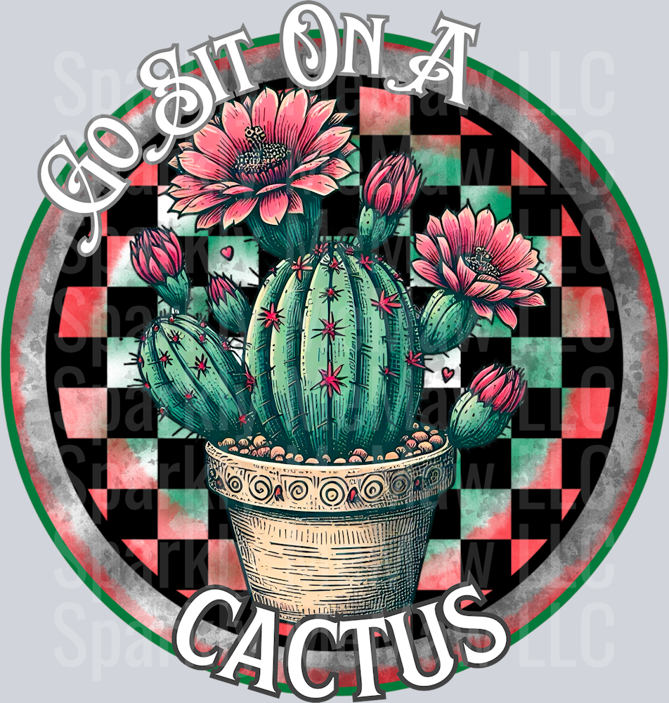 Go sit on a cactus UV DTF Decal