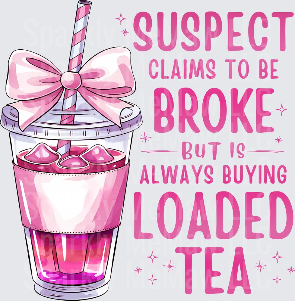 Suspect Claims to Be Broke But Always Buying Loaded Tea Pink Bow Cup UV DTF Decal