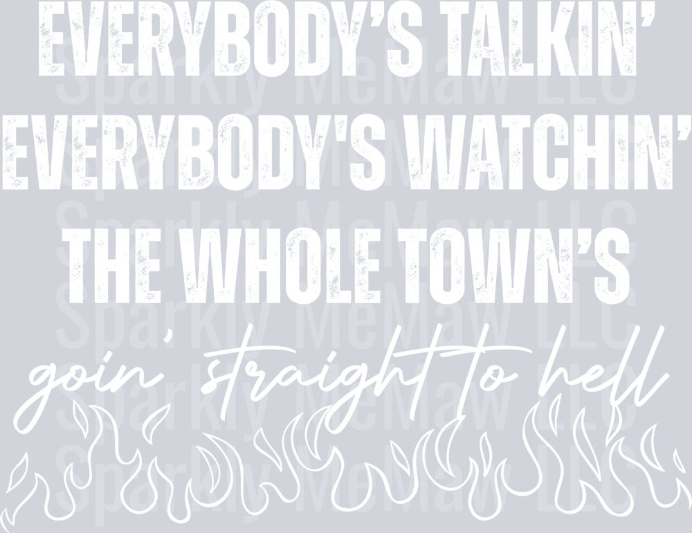 everybody_s talkin White UV DTF Decal