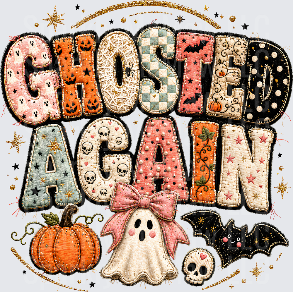 Ghosted Again Halloween Patchwork Embroidery Ghost Pumpkin Bat Skull Coquette Bow UV DTF Decal