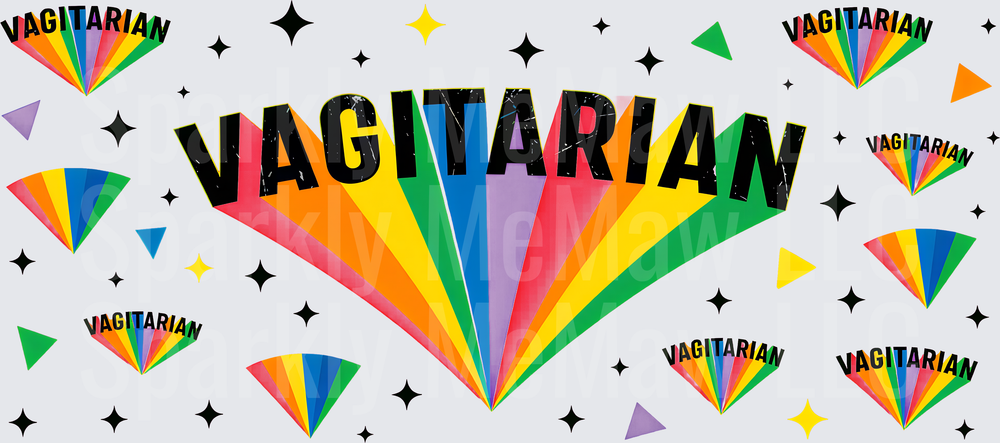 Vagitarian Rainbow Pride This is a UV DTF 16 OZ Wrap