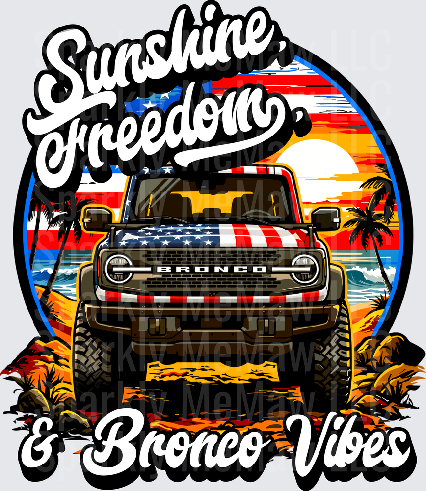 Sunshine Freedom Bronco Vibes American Flag Patriotic Off-Road UV DTF Decal