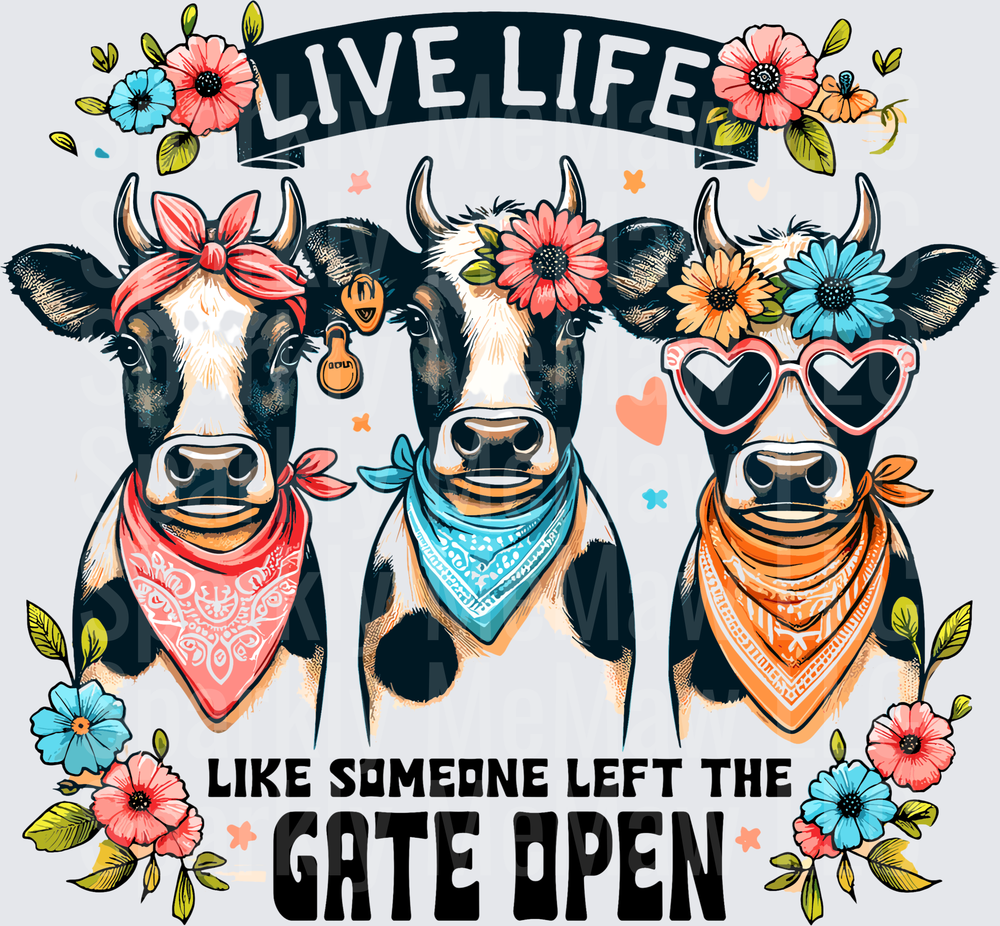 Three Stylish Cows with Bandanas Live Life Like Someone Left the Gate Open UV DTF Decal