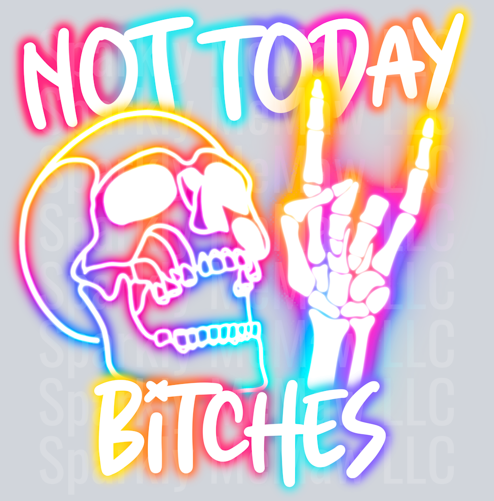 Not today B* uv dtf Decal