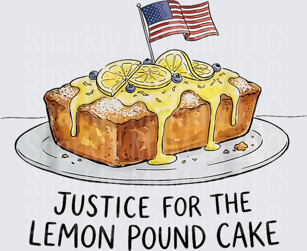 Justice for the Lemon Pound Cake with American Flag UV DTF Decal