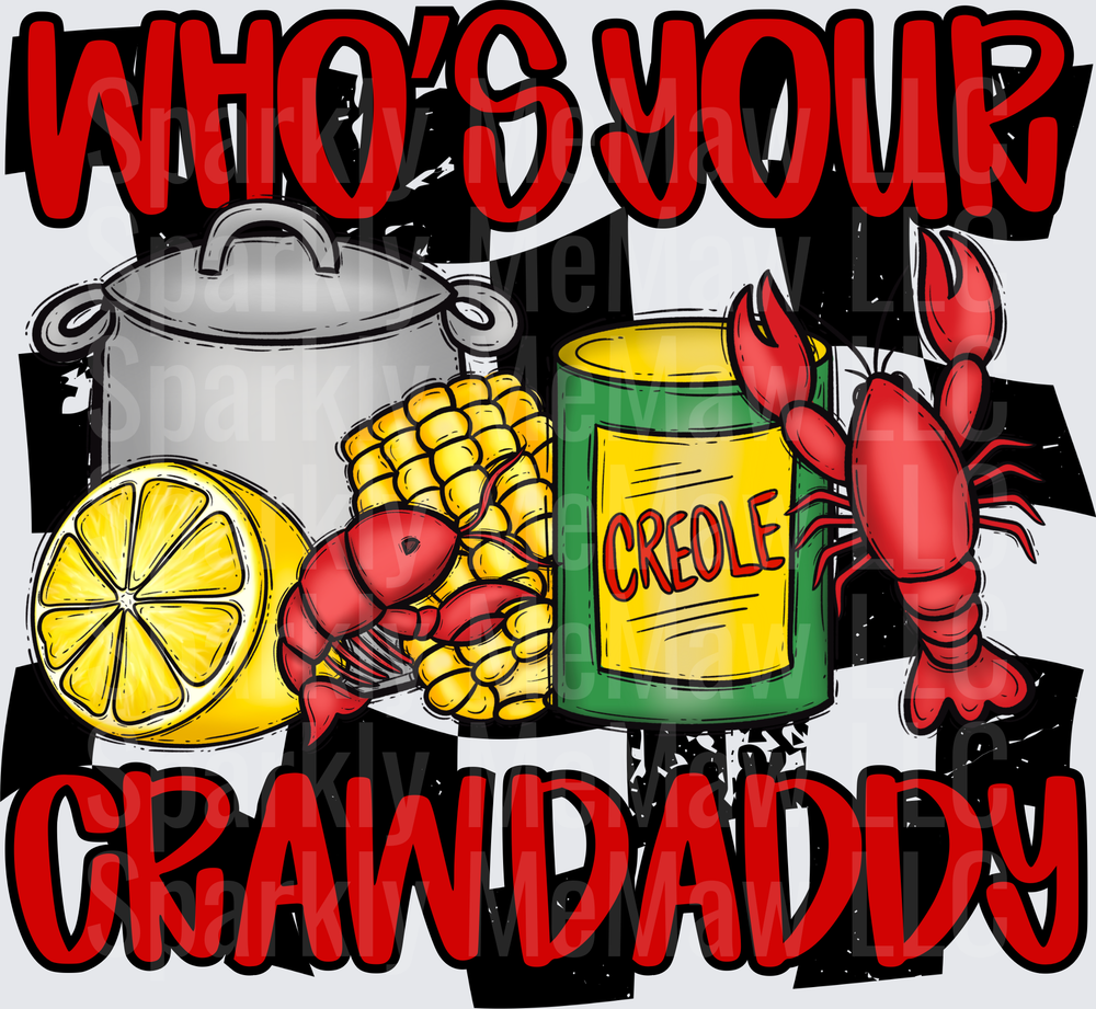 Who's Your Crawdaddy Cajun Seafood Boil with Crawfish Lemon and Corn UV DTF Decal