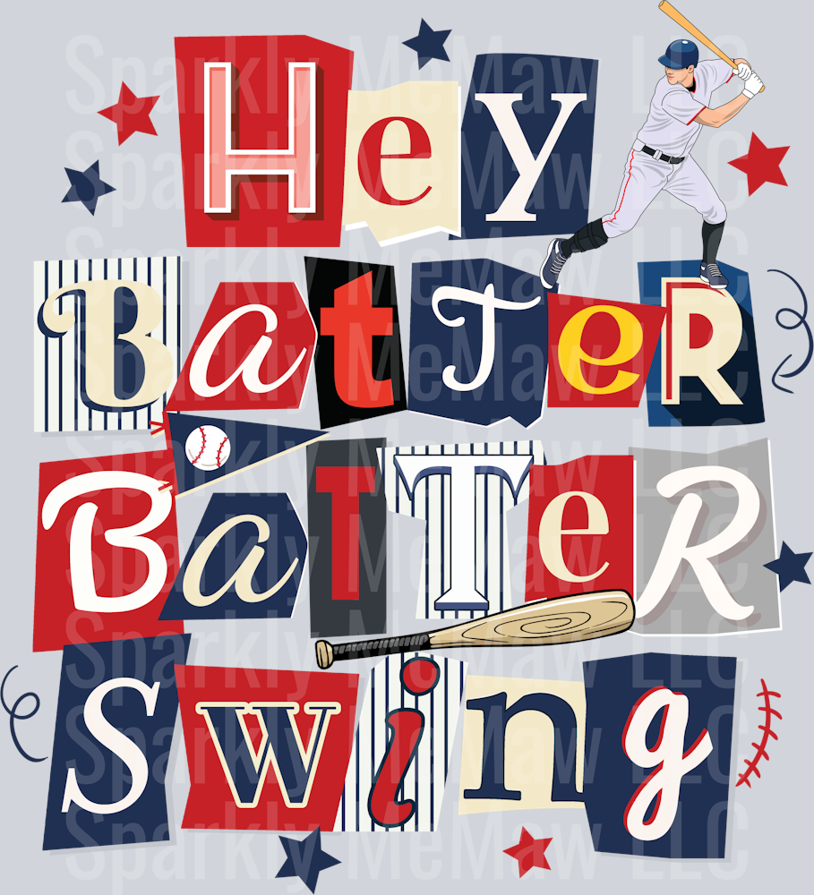 Hey Batter Batter DTF Transfer (Fabrics)