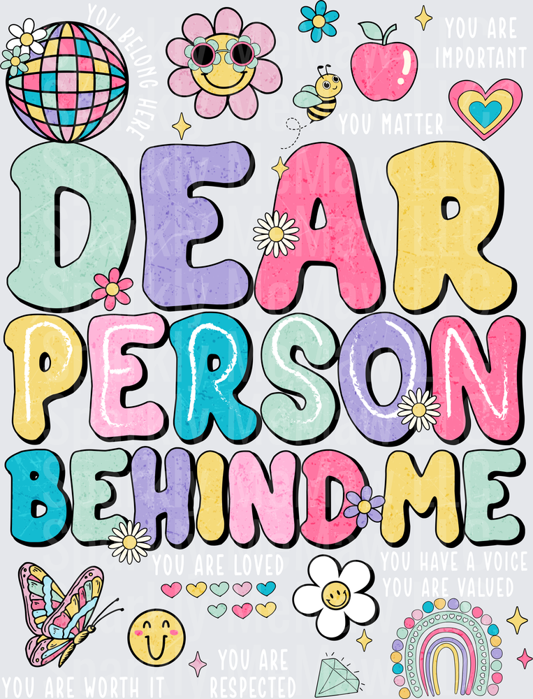 Dear Person Behind Me Retro Y2K Style DTF Transfer for Fabric with Rainbow Hearts Flowers and Disco Ball