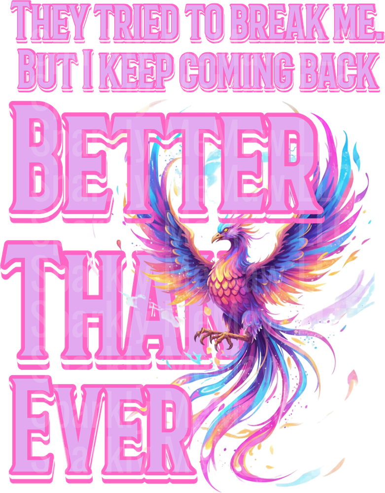 Phoenix Rising Better Than Ever Motivational Quote UV DTF Decal