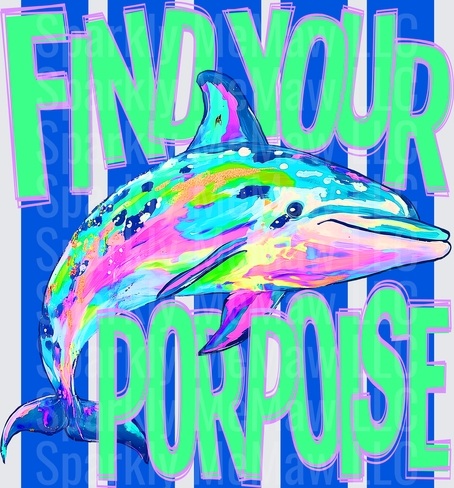 Find Your Porpoise Motivational Rainbow Dolphin UV DTF Decal