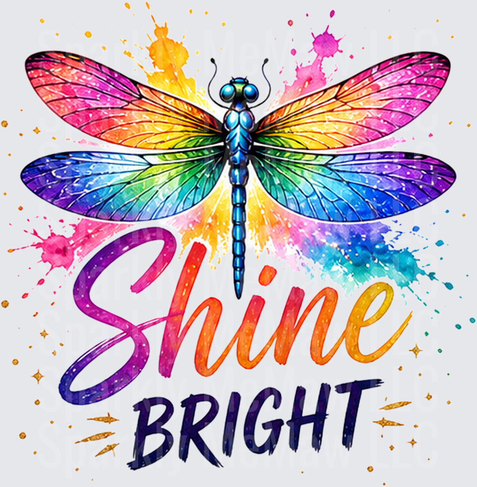 Shine Bright Rainbow Watercolor Dragonfly with Inspirational Text UV DTF Decal