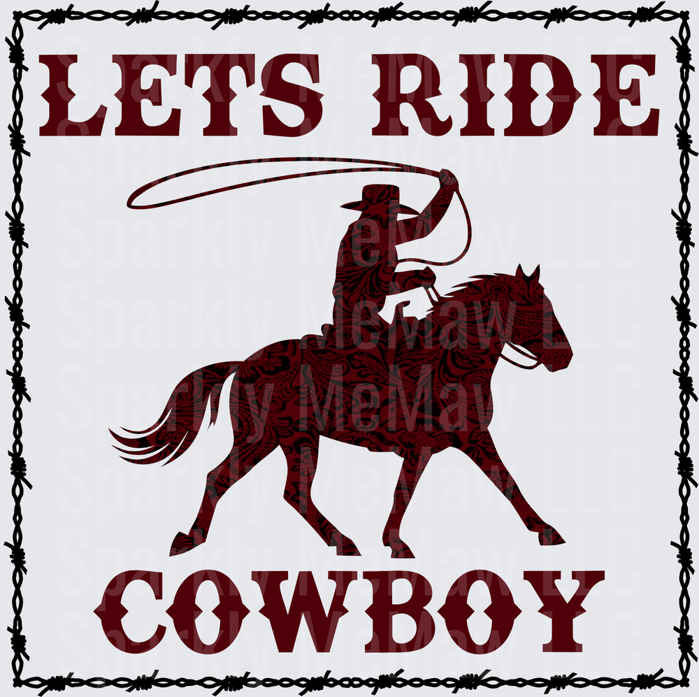 Lets Ride Cowboy Western Horseback Rider with Lasso Barbed Wire Border UV DTF Decal
