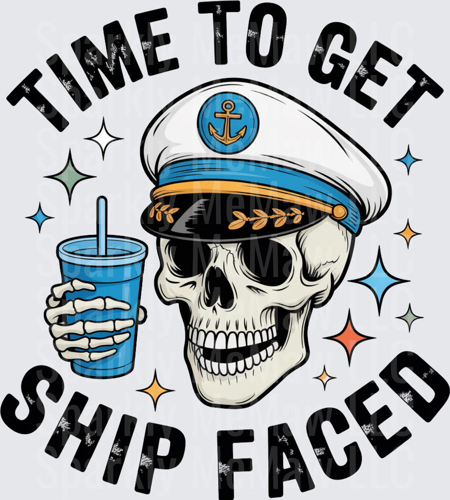 Time To Get Ship Faced Captain Skull with Drink DTF Transfer for Fabric