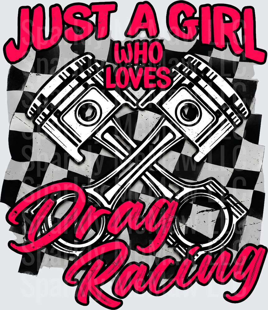 Just A Girl Who Loves Drag Racing UV DTF Decal