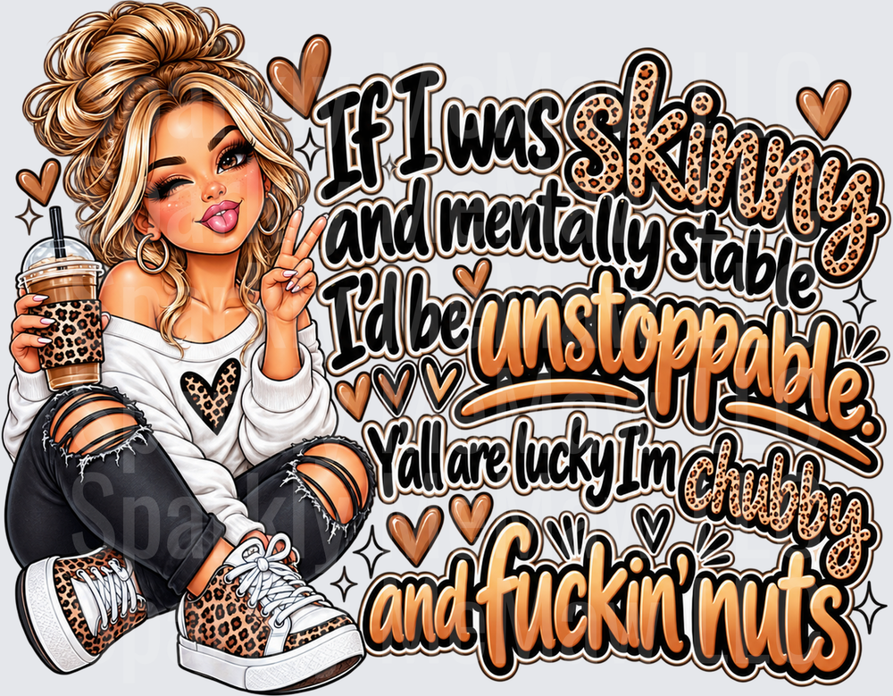 Chubby and Unstoppable Girl Quote UV DTF Decal