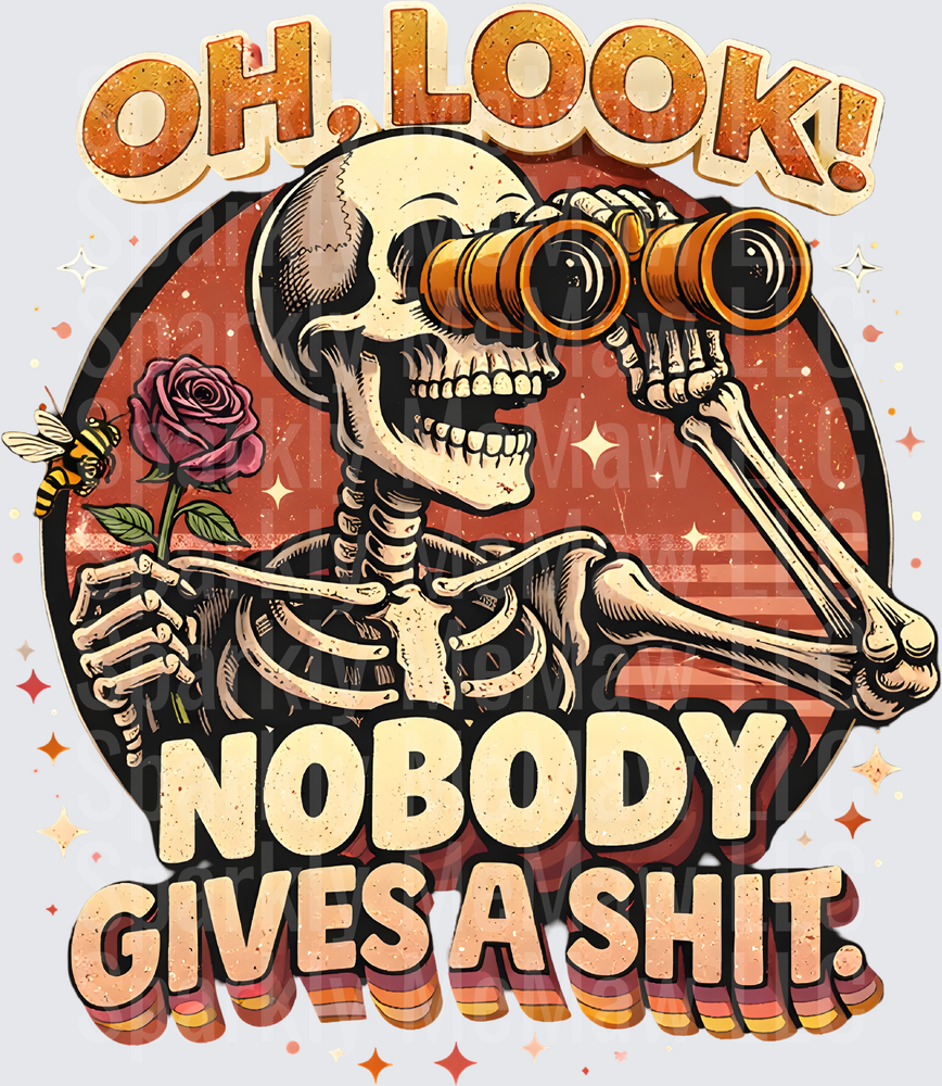 UV DTF Decal Skeleton Looking Through Binoculars Holding Rose with Bee Oh Look Nobody Gives A Shit Retro Funny Sarcastic Skull Design