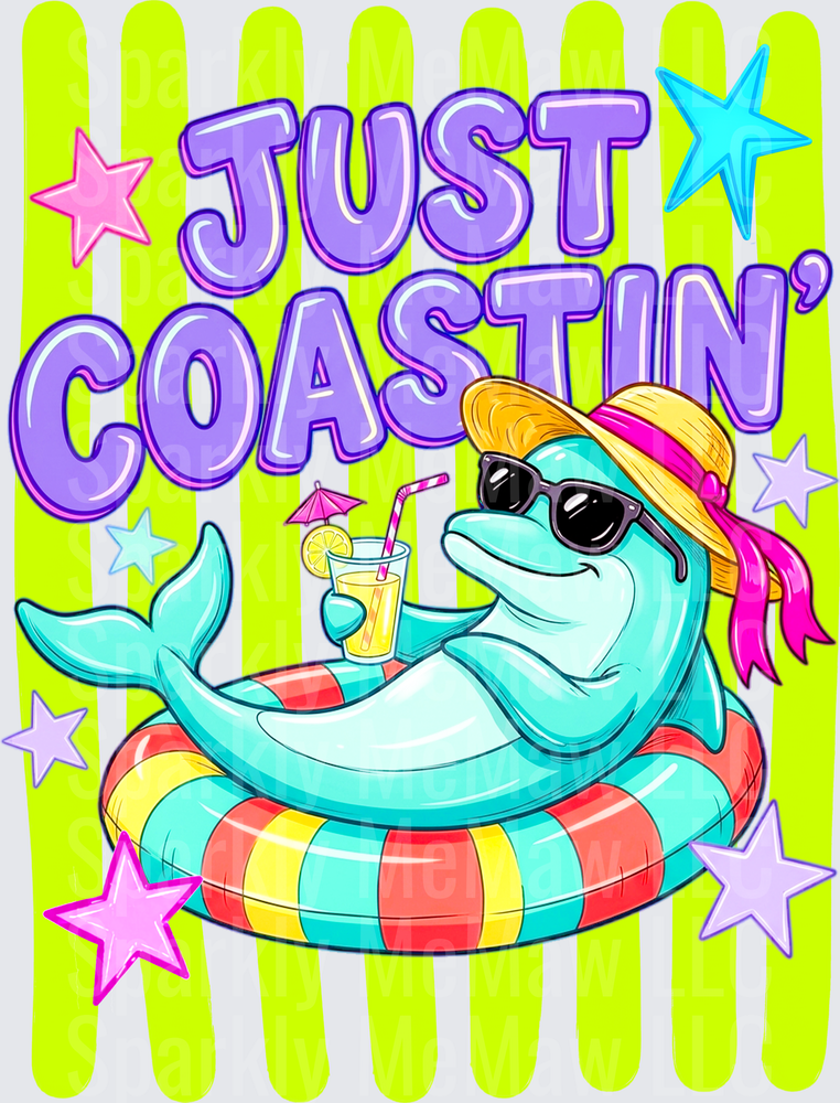 Just Coastin' Cute Dolphin in Sunglasses Straw Hat Holding Tropical Drink on Pool Float Summer Vibes DTF Transfer for Fabrics