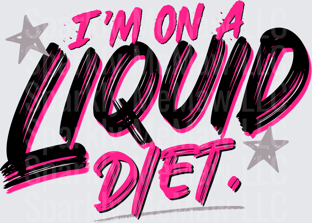 I'm On A Liquid Diet Bold Pink and Black Brush Lettering UV DTF Decal