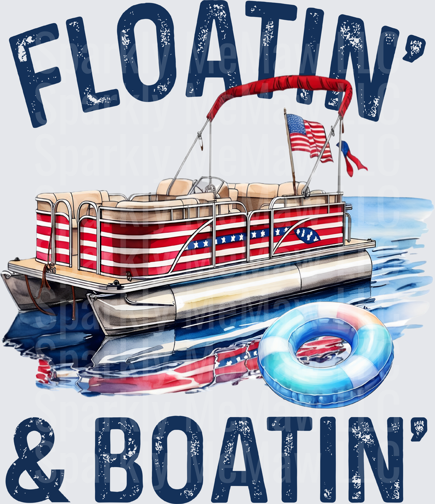 Floatin' and Boatin' Patriotic Pontoon Boat with American Flag Design UV DTF Decal