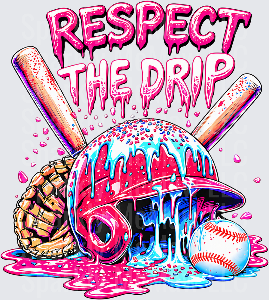 Respect The Drip Baseball This is a UV DTF DECAL (HARD SMOOTH SURFACE)