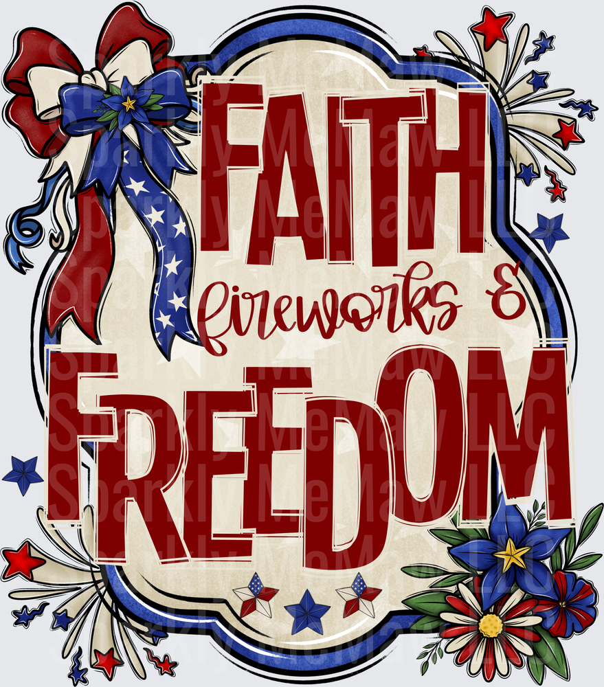 Faith Fireworks and Freedom Patriotic Fourth of July Design UV DTF Decal