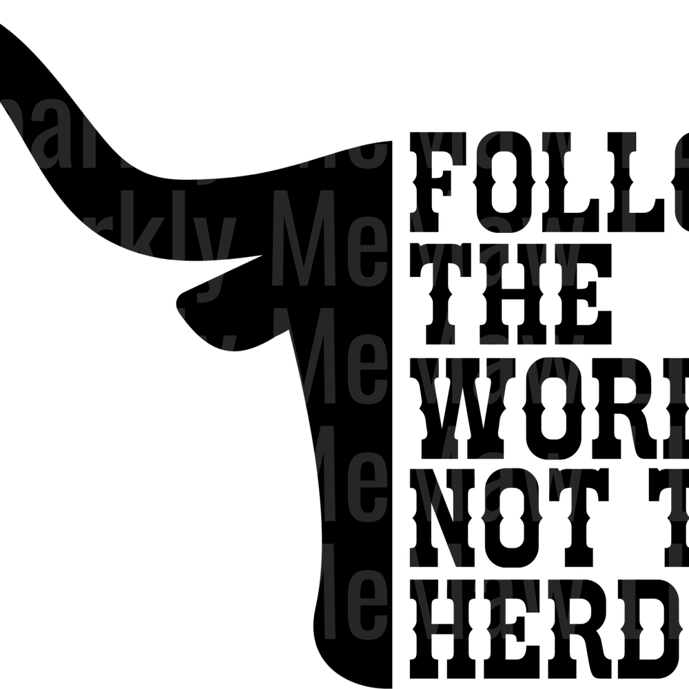 Follow the Word not the herd UV DTF Decal