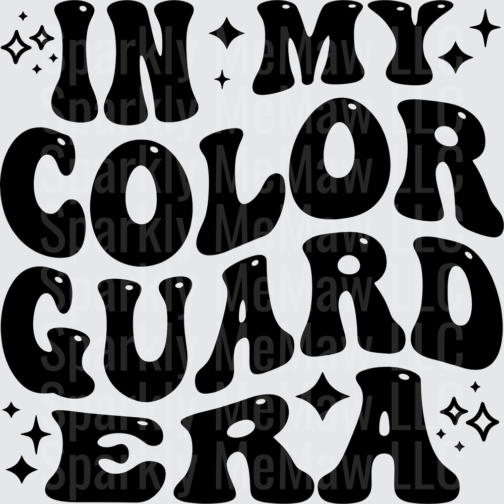 In My Color Guard Era Groovy Retro Bold Text with Sparkles DTF Transfer for Fabrics