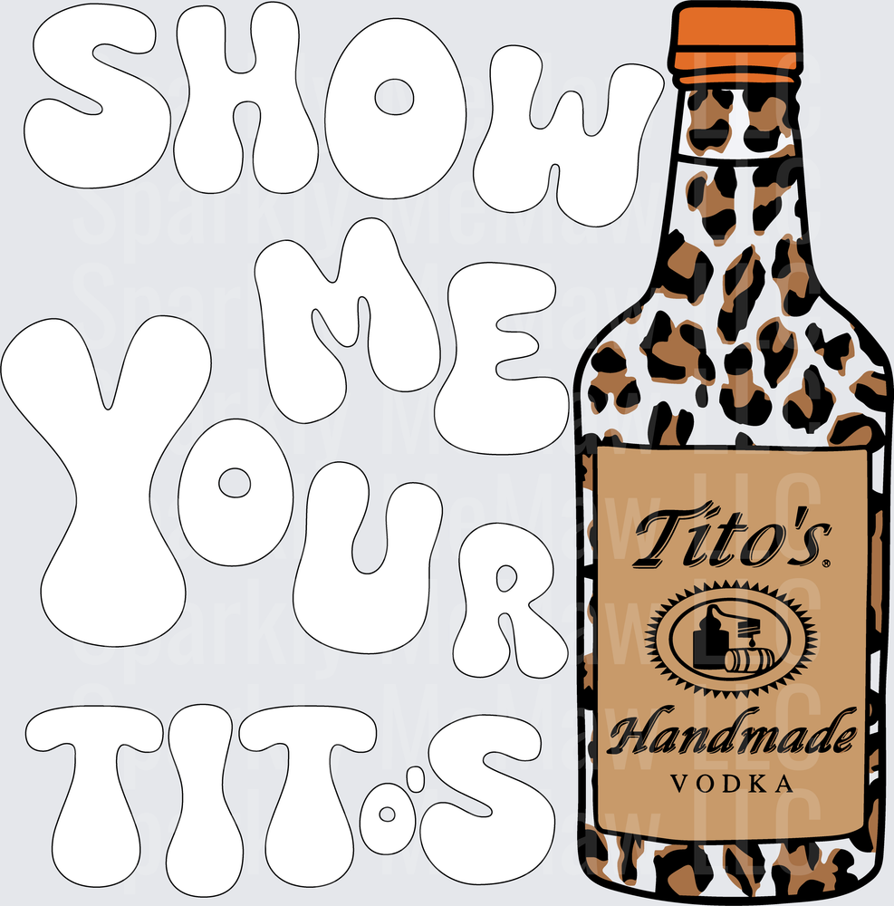 Show Me Your Titos Leopard Print Vodka Bottle UV DTF Decal