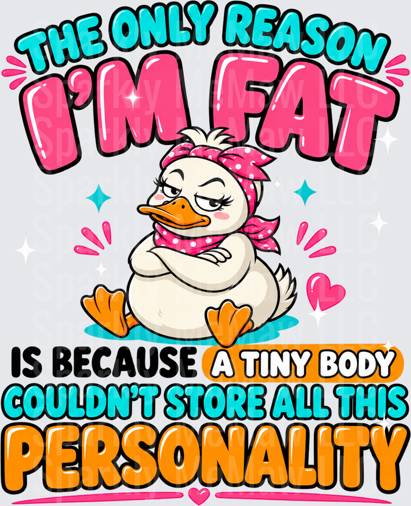 Sassy Duck Personality Quote DTF Transfer for Fabrics