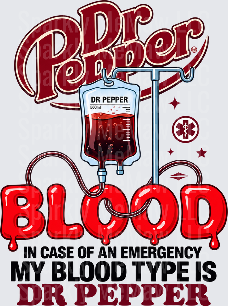 Dr Pepper Blood Type DTF Transfer for Fabrics