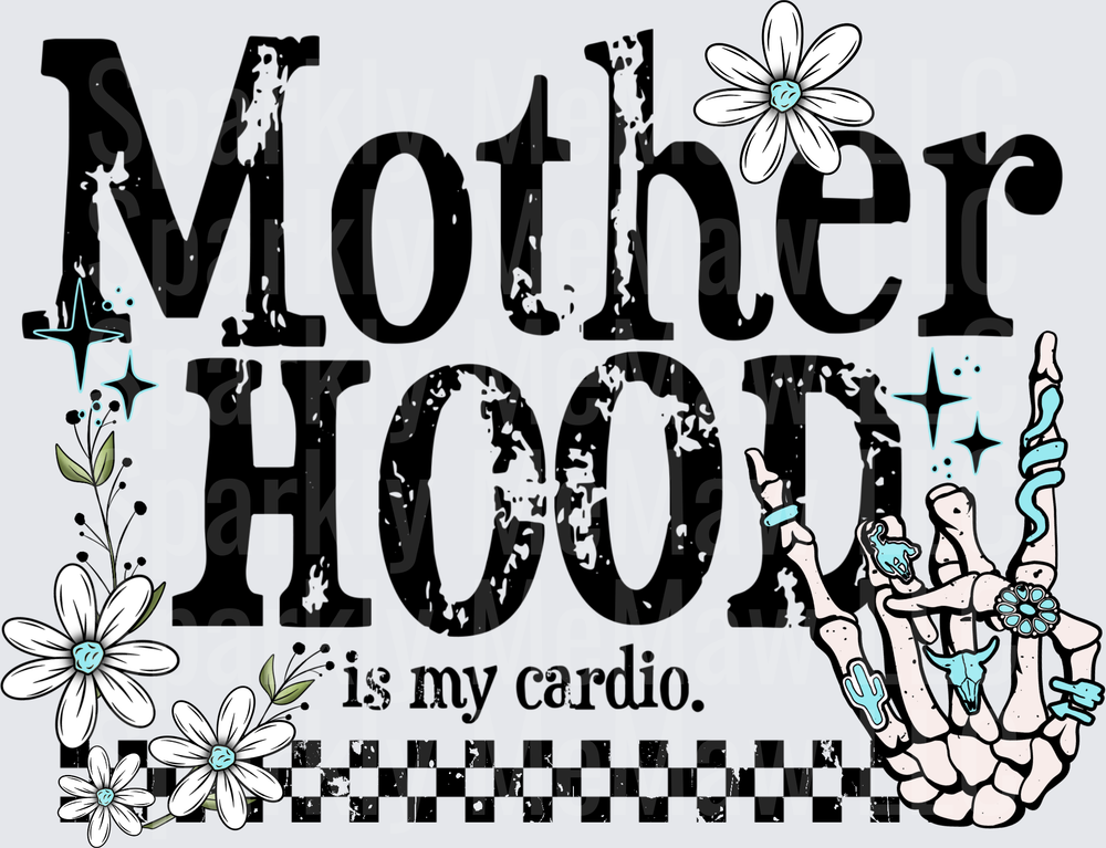 Mother Hood is my cardio Skeleton Hand Rock Sign with Daisies and Checkered Border