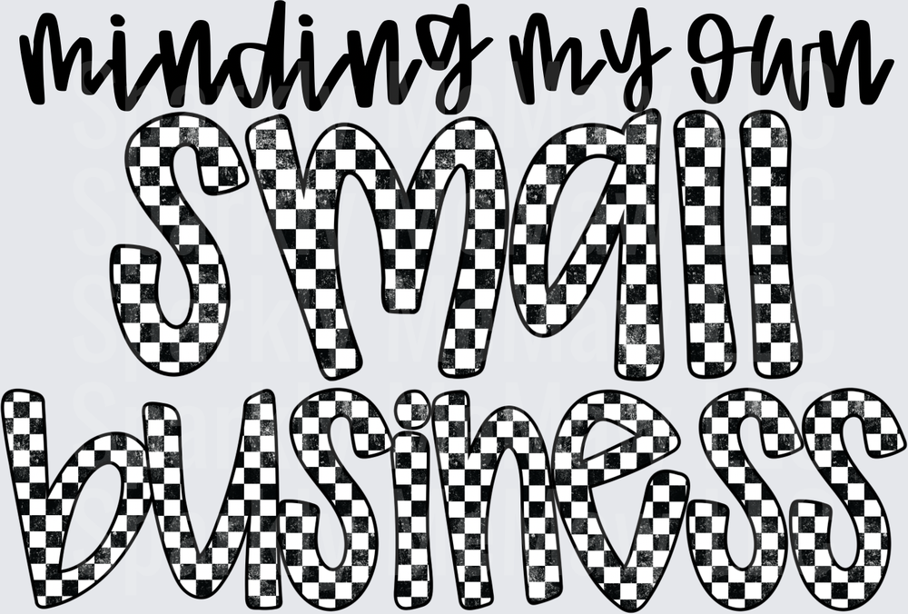 Minding My Own Business Checkered Pattern Quote UV DTF Decal