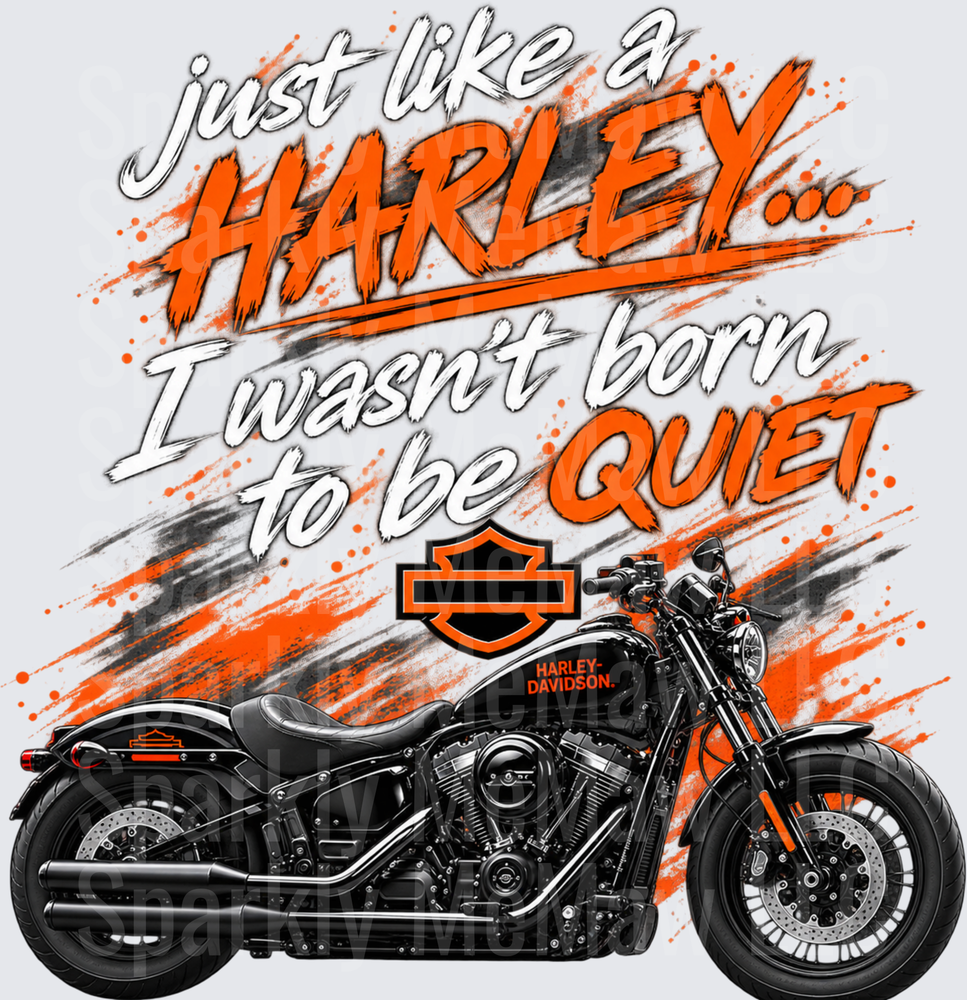 Just Like A Harley Quote This is a UV DTF DECAL (HARD SMOOTH SURFACE)