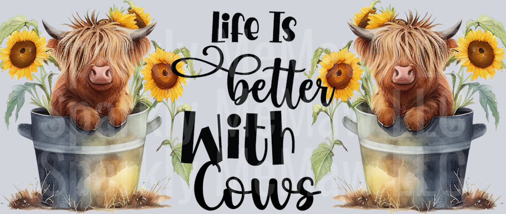 Life is Better with Cow Glass Can