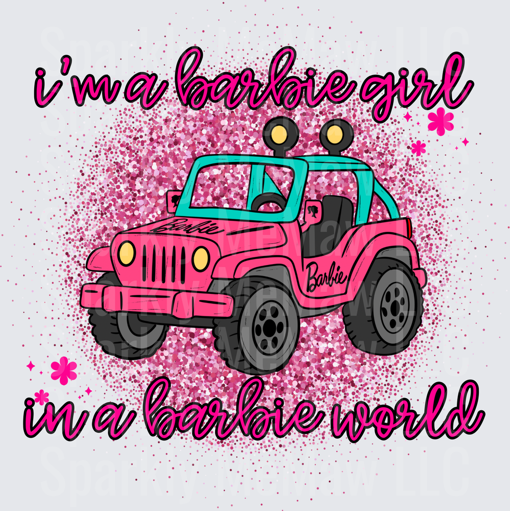 I'm A Barbie Girl In A Barbie World Pink Jeep with Glitter Splash UV DTF Decal