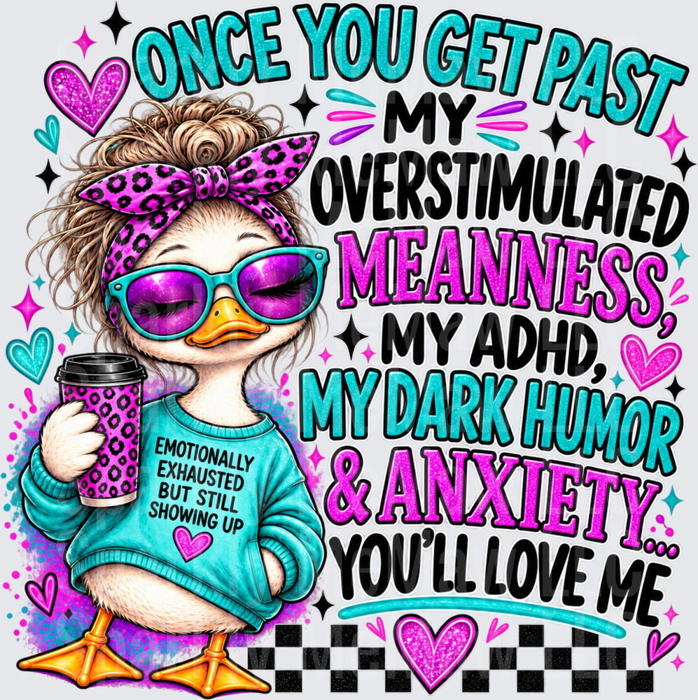 Sassy Duck ADHD Anxiety Quote UV DTF Decal