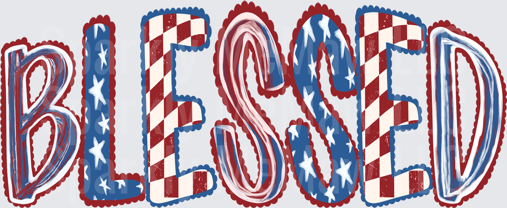 Blessed Patriotic Red White Blue Stars and Stripes Lettering DTF Transfer for Fabric