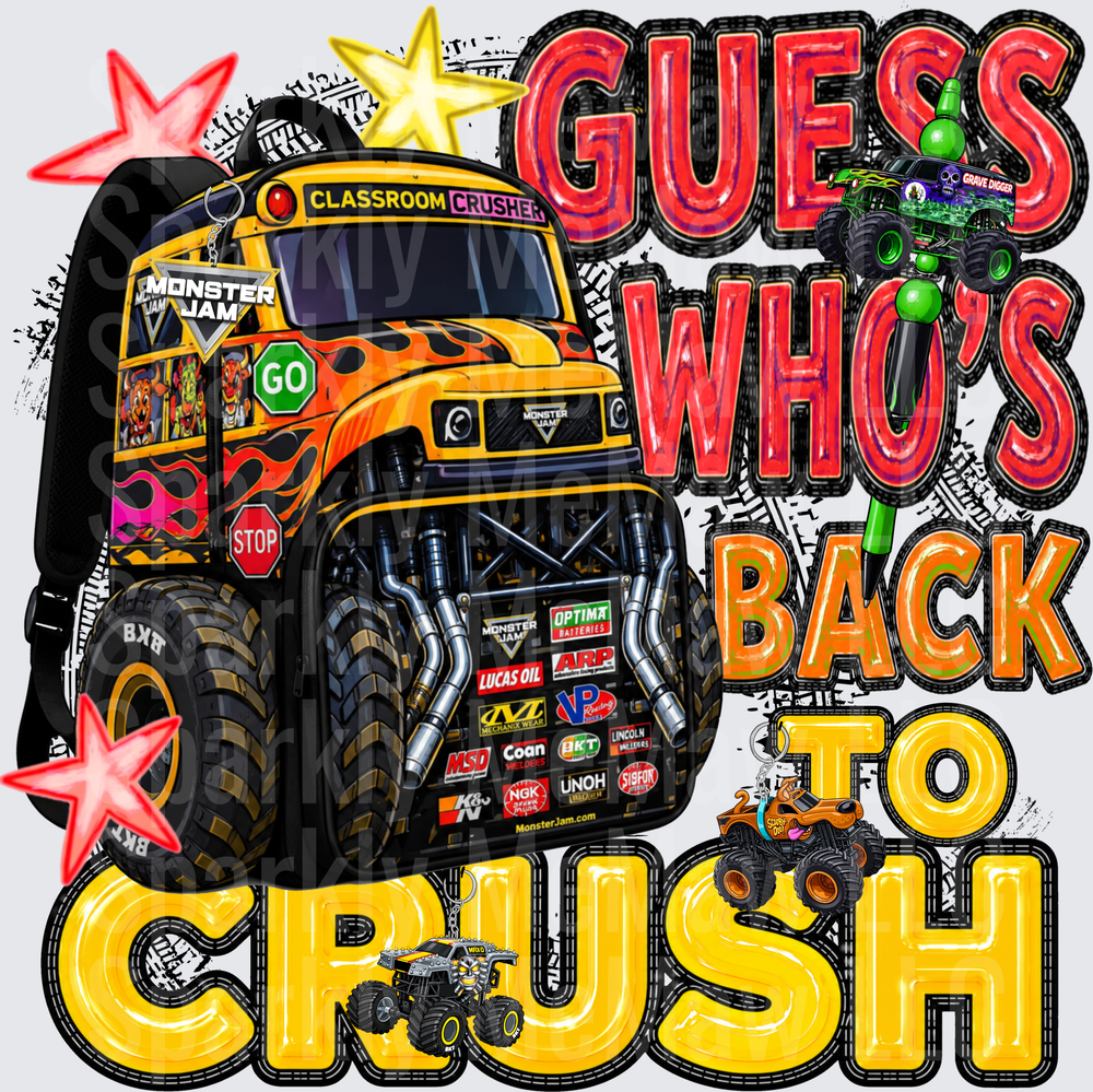 Monster Jam Guess Who's Back To Crush School Bus DTF Transfer for Fabric