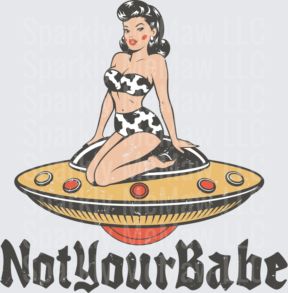Pin-Up Girl on UFO Not Your Babe Retro Vintage Design UV DTF Decal